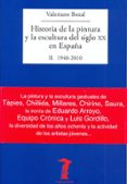 HISTORIA DE LA PINTURA Y LA ESCULTURA DEL SIGLO XX EN ESPAA de BOZAL, VALERIANO 