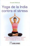 YOGA DE LA INDIA CONTRA EL STRESS di MUKERJI (SWAMI) 