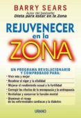 REJUVENECER EN LA ZONA de SEARS, BARRY 