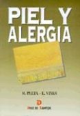 PIEL Y ALERGIA de PELTA FERNANDEZ, ROBERTO  VIVAS ROJO, ENRIQUE 