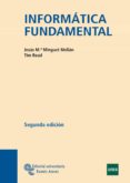 INFORMATICA FUNDAMENTAL (2 ED) di MINGUET, JESUS MARIA 