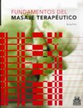 FUNDAMENTOS DEL MASAJE TERAPEUTICO di FRITZ, SANDY 
