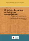 EL SISTEMA FINANCIERO EN LA ESPAA CONTEMPORANEA di VV.AA. 
