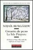 CORAZON DE PERRO: LA ISLA PURPURA di BULGAKOV, MIJAIL 