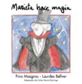 MARIETA HACE MAGIA de MASGRAU, FINA  BELLVER, LOURDES 