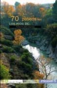 70 PASEOS POR LOS RIOS DE ARAGON di VV.AA. 