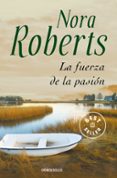 LA FUERZA DE LA PASION de ROBERTS, NORA 