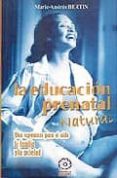 EDUCACION PRENATAL NATURAL (2 ED) di BERTIN, MARIE ANDREE 