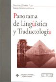 PANORAMA DE LINGISTICA Y TRADUCTOLOGIA de ORTEGA ARJONILLA, EMILIO 