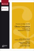 FRANCISCO DE ROJAS ZORRILLA: OBRAS COMPLETAS VOL. II: SEGUNDA PAR TE DE COMEDIAS de ROJAS ZORRILLA, FRANCISCO DE 