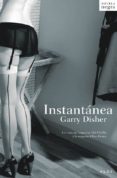 INSTANTANEA de DISHER, GARRY 