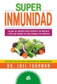 SUPERINMUNIDAD di FUHRMAN, JOEL 