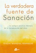 LA VERDADERA FUENTE DE SANACIN de WANGYAL RINPOCHE, TENZIN 