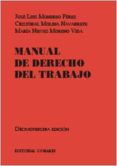 MANUAL DE DERECHO DEL TRABAJO (13 ED.) de MONEREO PEREZ, JOSE LUIS 