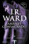 AMANTE CONSAGRADO (LA HERMANDAD DE LA DAGA NEGRA VI) de WARD, J.R. 