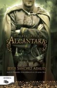 EL CABALLERO DE ALCANTARA de SANCHEZ ADALID, JESUS 