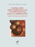 FORMACION POR COMPETENCIAS Y COMPETENCIAS PARA LA FORMACION de GIJON PUERTA, JOSE 
