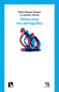 AFRICA COMO RETO DEMOGRAFICO: ANGOLA COMO PARADIGMA de REQUES VELASCO, PEDRO 