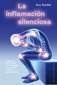 LA INFLAMACIN SILENCIOSA di ROULIER, GUY