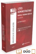 CIVITAS: LEYES ADMINISTRATIVAS (2 ED.): MANUAL Y NORMAS BASICAS de MARTIN REBOLLO, LUIS 