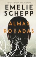 (PE) ALMAS ROBADAS de SCHEPP, EMELIE 