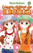 SOMOS CHICOS DE MENTA N 05/06 (NUEVA EDICION) de YOSHIZUMI, WATARU 