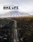 BIKE LIFE. EN BICI POR EL MUNDO 2021 (GUIA SINGULAR) di CASTELLO, BELEN BOGAARD, TRISTAN 