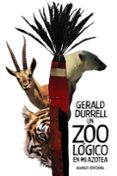 UN ZOOLOGICO EN MI AZOTEA de DURRELL, GERALD 
