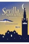 SEVILLA SONRIENTE de MARTINEZ VELASCO, JULIO 