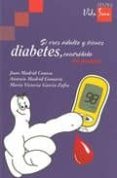 SI ERES ADULTO Y TIENES DIABETES, CONTROLALA. TU PUEDES di MADRID CONESA, JUAN 