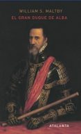 EL GRAN DUQUE DE ALBA di MALTBY, WILLIAM 