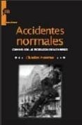 ACCIDENTES NORMALES di PERROW, CHARLES 