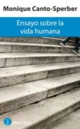 ENSAYO SOBRE LA VIDA HUMANA di CANTO-SPERBER, MONIQUE 