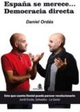 ESPAA SE MERECE DEMOCRACIA DIRECTA di ORDAS, DANIEL 