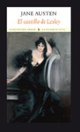 EL CASTILLO DE LESLEY de AUSTEN, JANE 