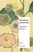 MISCELNEAS PRIMAVERALES di NATSUME, SOSEKI 