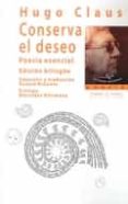 CONSERVA EL DESEO di CLAUS, HUGO 