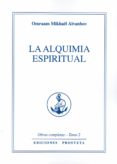 LA ALQUIMIA ESPIRITUAL di AIVANHOV, OMRAAM MIKHAEL 