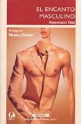 EL ENCANTO MASCULINO di ORS, FRANCISCO 