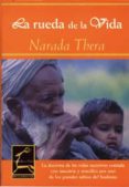 LA RUEDA DE LA VIDA de THERA, NARADA 