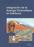 INTEGRACION DE LA ENERGIA FOTOVOLTAICA EN EDIFICIOS di MARTIN CHIVELET, NURIA 