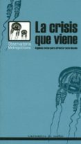 LA CRISIS QUE VIENE: ALGUNAS NOTAS PARA AFRONTAR ESTA DECADA di VV.AA. 
