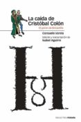 LA CAIDA DE CRISTOBAL COLON: EL JUICIO DE BOBADILLA di VARELA, CONSUELO 
