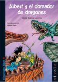 ALBERT Y EL DOMADOR DE DRAGONES di BLANCO LASERNA, DAVID 