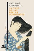 LA CASA DE LAS BELLAS DURMIENTES di KAWABATA, YASUNARI 