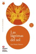 LAS LAGRIMAS DEL SOL + CD (LEE NIVEL 4) di VV.AA. 