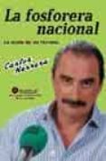 FOSFORERA NACIONAL (INCLUYE CD-ROM) di HERRERA, CARLOS 