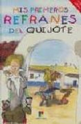 MIS PRIMEROS REFRANES DEL QUIJOTE di VV.AA. 