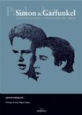 SIMON & GARFUNKEL: NEGOCIACIONES Y CANCIONES DE AMOR de MARQUEZ, JAVIER 