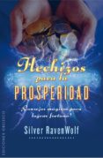 HECHIZOS PARA LA PROSPERIDAD de RAVENWOLF, SILVER 